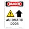 Signmission Safety Sign, OSHA Danger, 10" Height, Automatic Door (Up Arrow), Portrait OS-DS-D-710-V-2247 - alternate 1